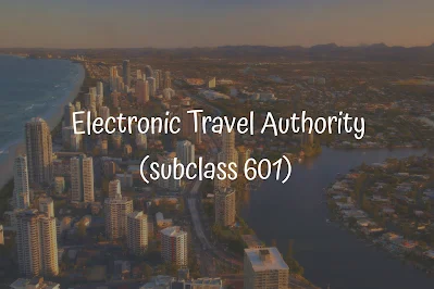 Electronic Travel Authority (subclass 601)