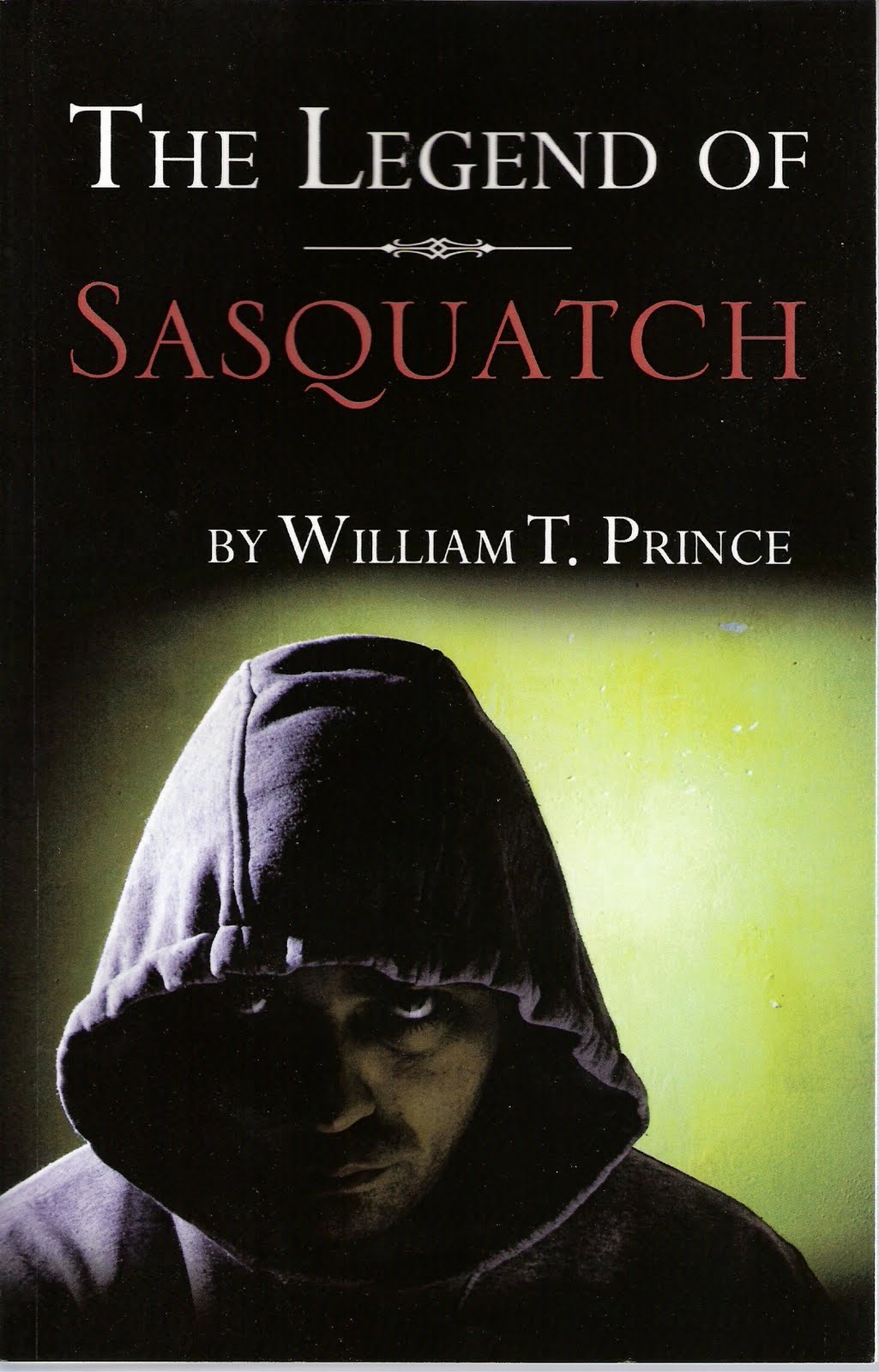Indie Books Blog William T Prince The Legend Of Sasquatch
