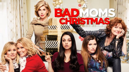 Bad Moms 2 - Mamme molto più cattive 2017 vedere