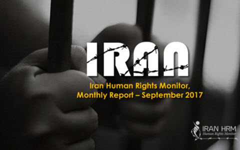 Iran Human Rights Monitor Reports Continuation of Human Rights Violations in Iran
