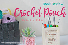 review buku craft, crochet pouch, review buku rajut, buku rajut jepang, buku rajut pouch, handmade craft, crochet book