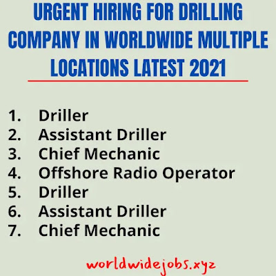 URGENT HIRING FOR DRILLING COMPANY IN WORLDWIDE MULTIPLE LOCATIONS LATEST 2021