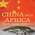 China into Africa: Trade, Aid, and Influence by Robert I. Rotberg