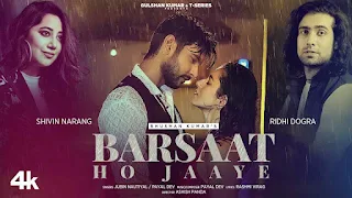 Barsaat Ho Jaaye Lyrics In English - Jubin Nautiyal & Payal Dev