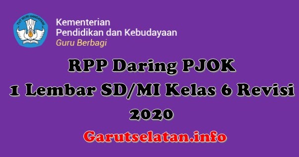 RPP Daring PJOK 1 Lembar SD/MI Kelas 6 Revisi 2020