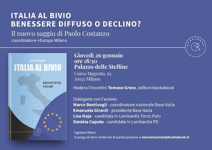 Milano: giovedì 26 gennaio presentazione del libro di Paolo Costanzo "Italia al bivio. Benessere diffuso o declino?"