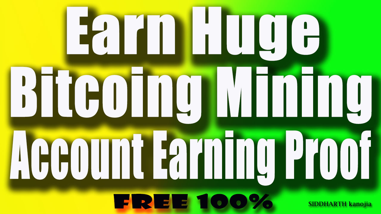 Earn From Bitcoin Min!   ing Without Investment Earning Proof - 