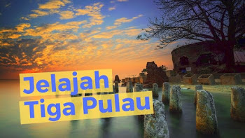 paket open trip jelajah tiga pulau kepulauan seribu