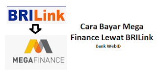 Cara Bayar Mega Finance Lewat BRILink