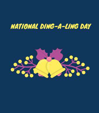 National Ding-A-Ling Day Wishes