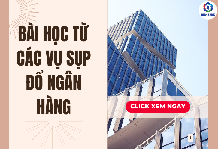 Bài Học Từ Các Vụ Sụp Đổ Ngân Hàng
