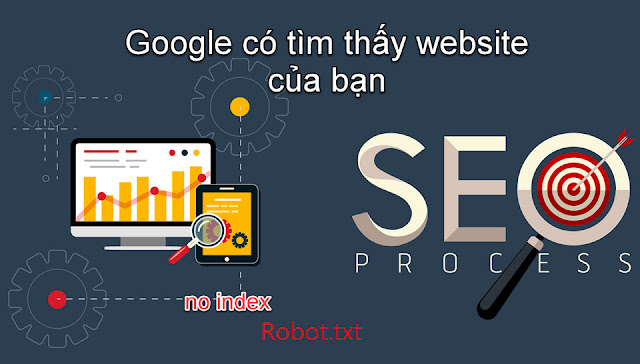 Làm sao để website được tìm thấy trên Google?