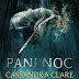 Pani Noc - Cassandra Clare