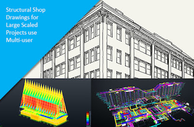 Structural Shop Drawings for Large Scaled Projects