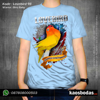 Supplier kaos burung kicau mania, Lovebird, Murai, Kenari, Pleci, Cucak Ijo, Kacer, Untuk Team dan pribadi. Desain Keren, Lucu, Unik, 3D, BERGARANSI