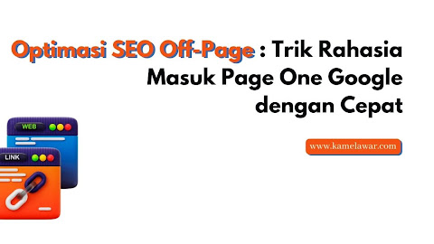 Optimasi SEO Off Page: Masuk Page One Google dengan Cepat