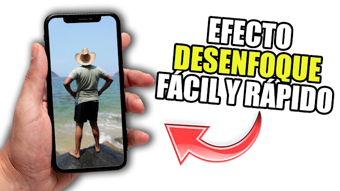 EFECTO DE DESENFOQUE EN TUS FOTOGRAFÍAS MEJOR APP