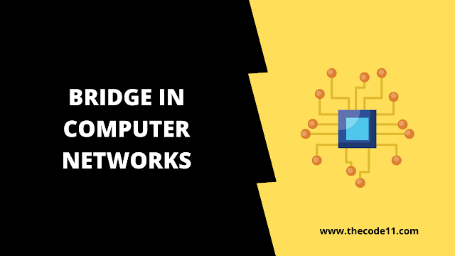 Bridge in Computer Networks