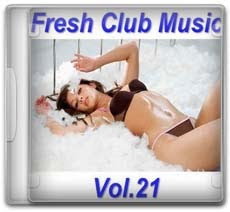 Fresh Club Music Vol.21 (2011)