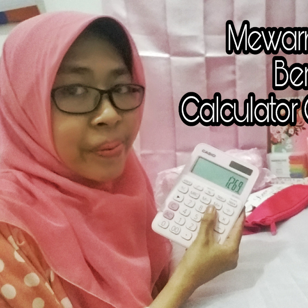 Mewarnai Hariku Bersama Calculator Casio My Style