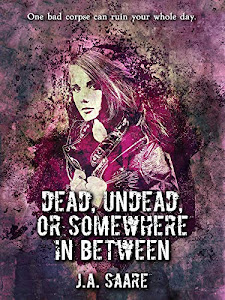 Dead, Undead, or Somewhere in Between (Rhiannon's Law Book 1) (English Edition)