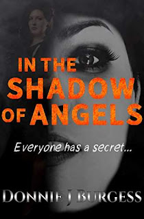 In the Shadow of Angels - a fast-paced crime thriller by Donnie J Burgess