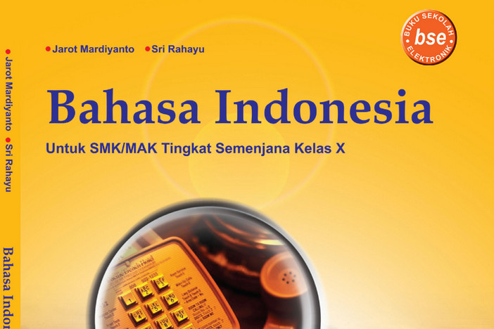 Bahasa Indonesia Kelas 10 SMK/MAK - Jarot Mardianto