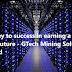 The key to success in earning a long-term future - GTech Mining Solution Pvt Ltd