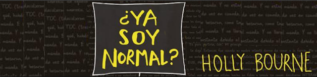 http://elrincondealexiaandbooks.blogspot.com.es/2017/01/resena-ya-soy-normal-de-holly-bourne.html#comment-form