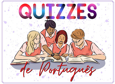 Quizzes de Língua Portuguesa para o 8º ano e 9º ano