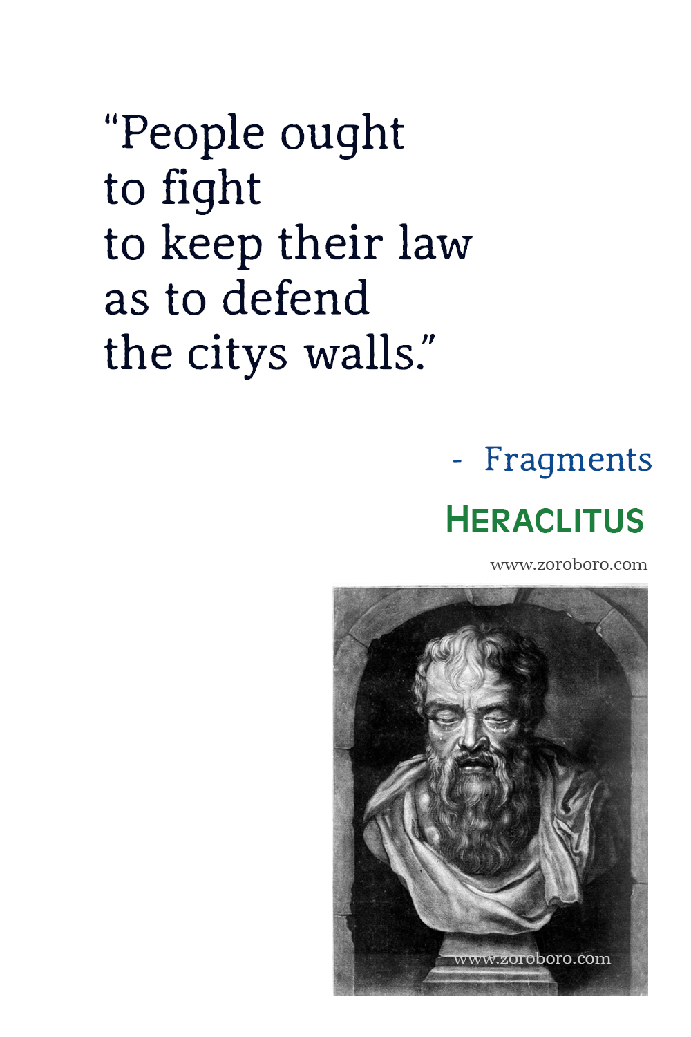 Heraclitus Quotes.Heraclitus Philosophy, Heraclitus Books Fragments Quotes, Heraclitus Change, Wisdom, Happiness, God, & Virtue Quotes. Heraclitus Fragments