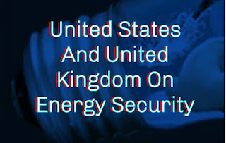 United States United Kingdom Energy Security