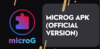 MicroG APK Download latest version 0.3.0.234415