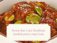 Resep dan Cara Membuat Sambal petai yang Enak