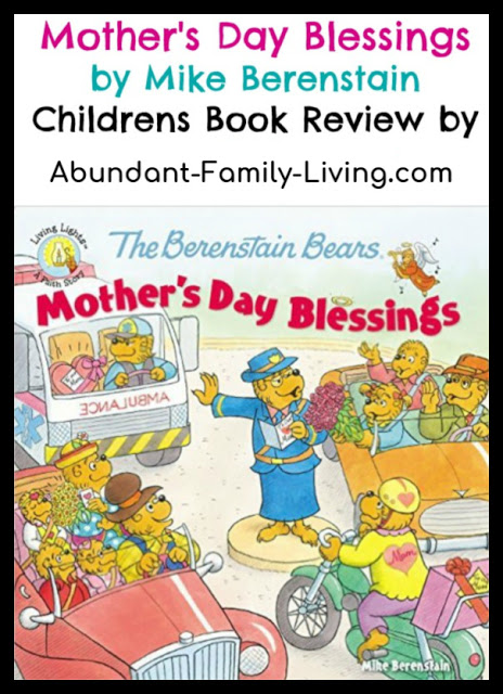 https://www.abundant-family-living.com/2016/03/mothers-day-blessings-by-mike-berenstain.html