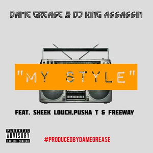 Dame Grease and King Assassin featuring Sheek, Pusha T, and Freeway