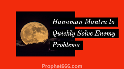 Lord Hanuman Mantra to Quickly Get Freedom Enemy Problems