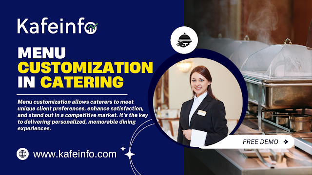 Menu Customization in Catering: Why It Matters & How to Do It Right | Kafe Info