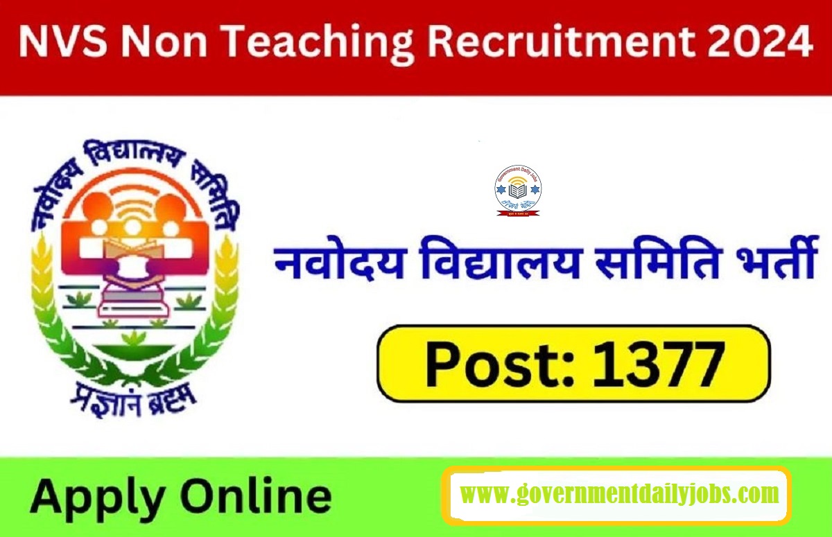 NVS Non-Teaching Posts Recruitment 2024, Apply for 1377 Posts