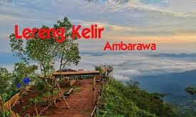 Wisata Alam Jawa Tengah Puncak Lereng Kelir Wisata Alam