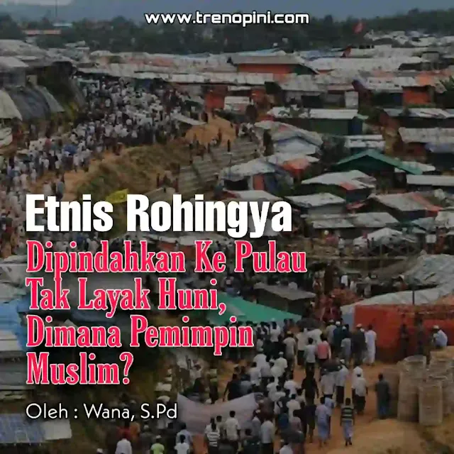 Permasalahan dan penderitaan etnis Rohingnya seakan tiada henti. setelah dipersekusi, dirampas harta bendanya, harus luntang-lantung mencari tempat tinggal untuk meneruskan kehidupan, hingga pada akhirnnya mereka menjadi pengungsi diberbagai negara seperti di Bangladesh. Akan tetapi, pihak berwenang Bangladesh mulai memindahkan ribuan pengungsi rohingya dari camp pengungsian ke pulau terpencil.