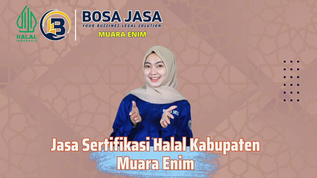 Jasa Pengurusan Sertifikat Halal Kabupaten Muara Enim