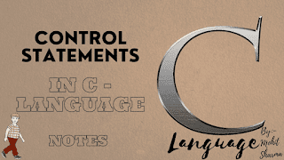 Control Statements In C - language