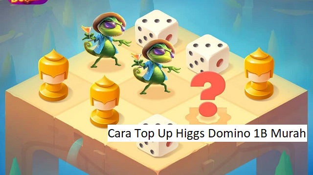 Cara Top Up Higgs Domino 1B Murah