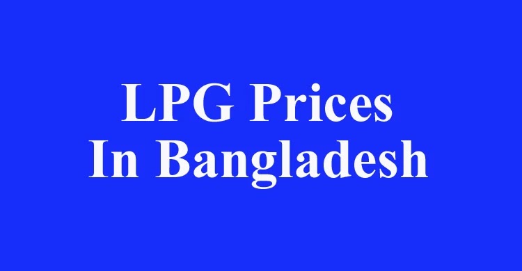 LPG Gas Price In Bangladesh
