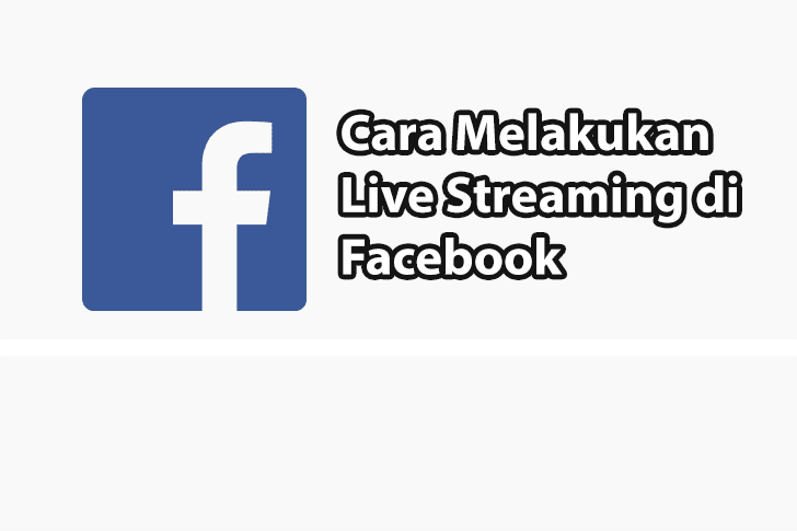 Cara Siaran Langsung di FB