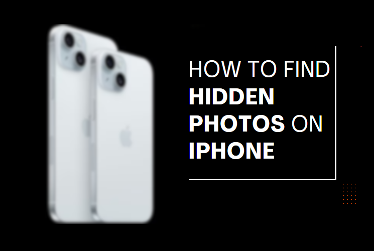 how to find hidden photos on iphone