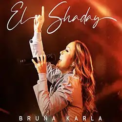 Baixar Música Gospel El Shaday Ao Vivo Bruna Karla