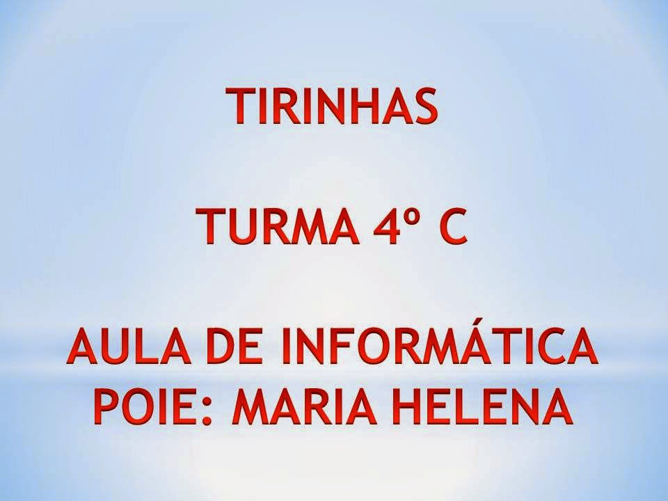 http://www.slideboom.com/presentations/1132180/TIRINHAS-4C