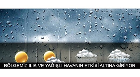 Bölgemiz için Ilık ve Yağışlı Hava Geliyor!